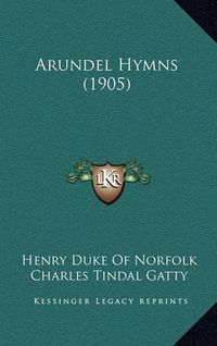 Cover image for Arundel Hymns (1905)