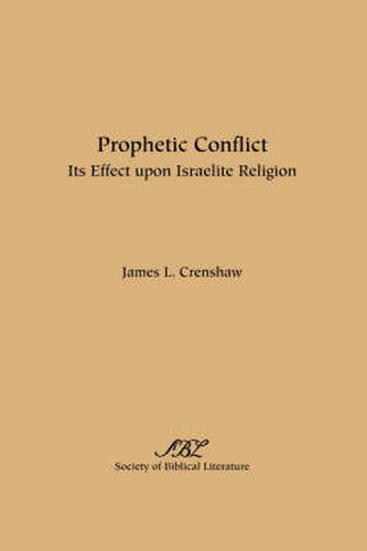 Cover image for Prophetic Conflict: Its Effect Upon Israelite Religion