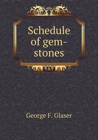 Cover image for Schedule of gem-stones