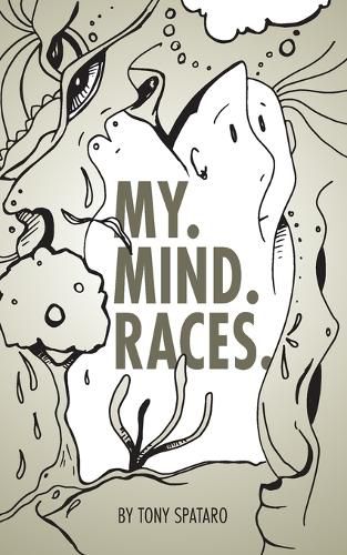 Cover image for My. Mind. Races.