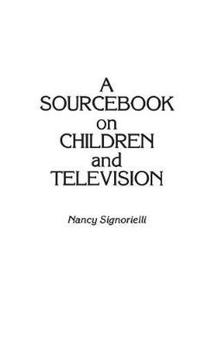 Cover image for A Sourcebook on Children and Television