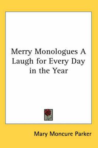 Cover image for Merry Monologues a Laugh for Every Day in the Year