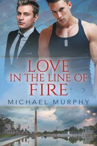 Cover image for Love in the Line of Fire