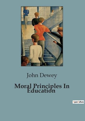 Cover image for Moral Principles In Education