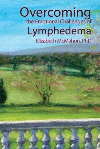 Cover image for Overcoming the Emotional Challenges of Lymphedema