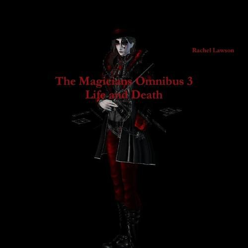 Cover image for The Magicians Omnibus 3 Life and Death