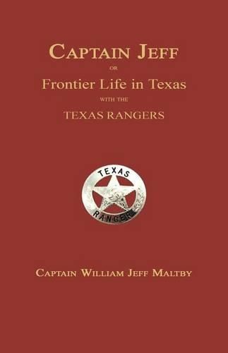 Cover image for Captain Jeff; Or Frontier Life in Texas with the Texas Rangers