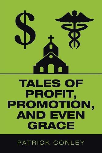 Cover image for Tales of Profit, Promotion, and Even Grace