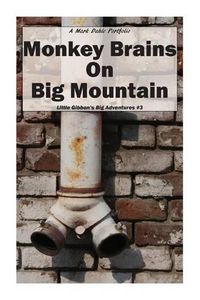 Cover image for Monkey Brains On Big Mountain