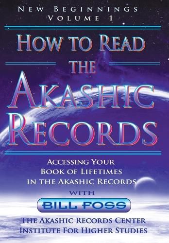 Cover image for How to Read the Akashic Records Vol. 1 New Beginnings