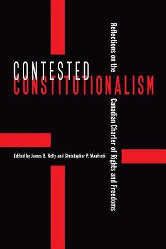 Cover image for Contested Constitutionalism: Reflections on the Canadian Charter of Rights and Freedoms