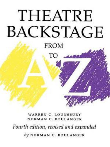 Cover image for Theatre Backstage from A to Z: Revised and Expanded