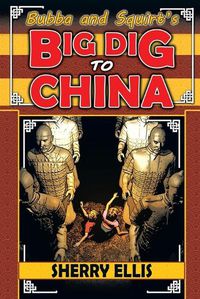Cover image for Bubba and Squirt's Big Dig to China
