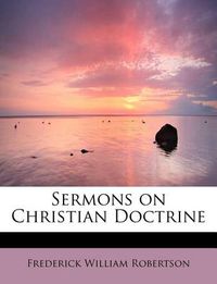 Cover image for Sermons on Christian Doctrine