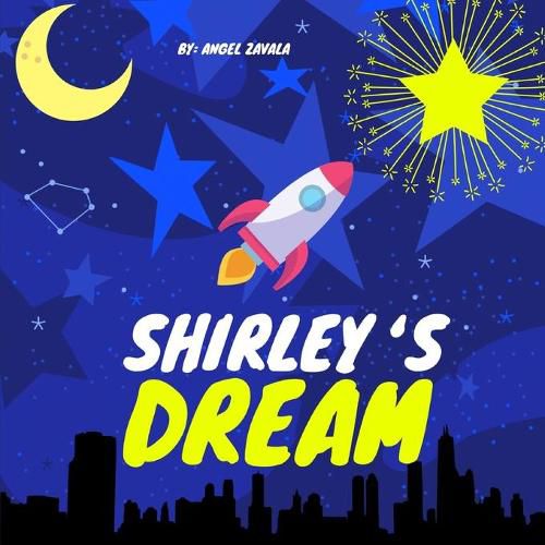 Cover image for Shirley's Dream: A Children's Book About Always Chasing Your Dreams (Children's Picture Book)