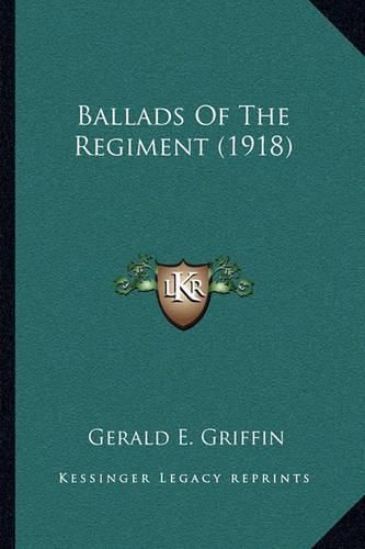 Ballads of the Regiment (1918)