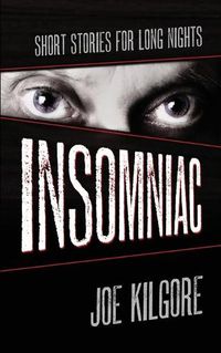 Cover image for Insomniac: Short Stories for Long Nights