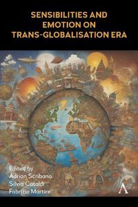 Cover image for Sensibilities and Emotion on Trans-Globalization Era