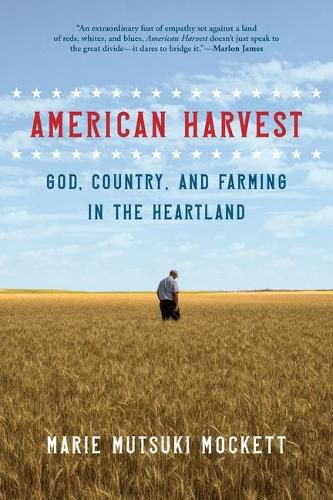 Cover image for American Harvest: God, Country, and Farming in the Heartland