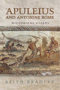 Cover image for Apuleius and Antonine Rome: Historical Essays