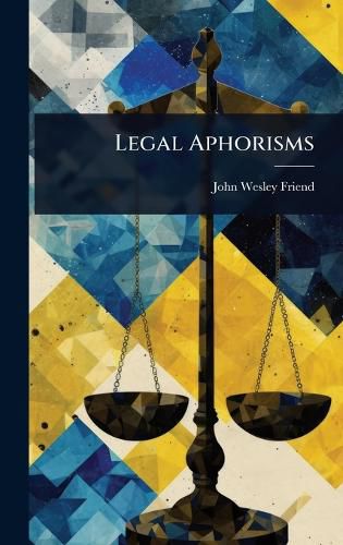 Cover image for Legal Aphorisms