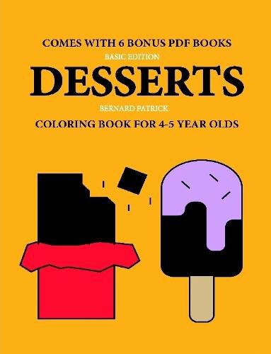 Cover image for Coloring Book for 4-5 Year Olds (Desserts)