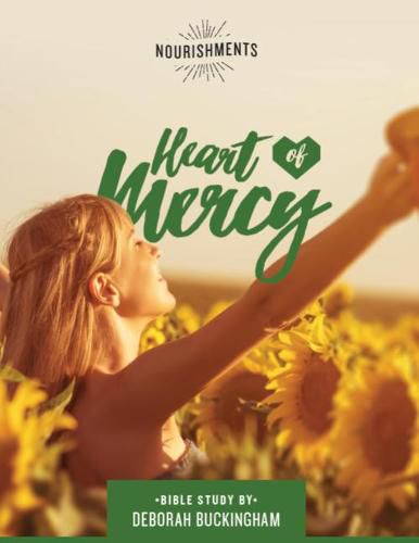 Cover image for Heart of Mercy Study Guide: Bible Study by Deborah Buckingham