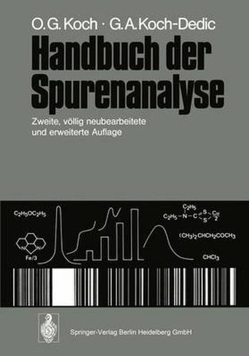 Handbuch der Spurenanalyse: Die Anreicherung und Bestimmung von Spurenelementen unter Anwendung chemischer, physikalischer und mikrobiologischer Verfahren