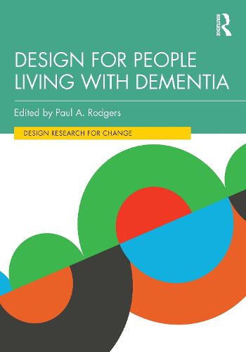 Design for People Living with Dementia