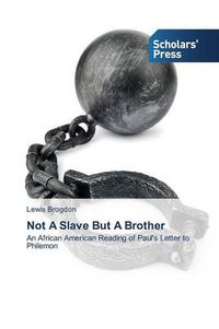 Cover image for Not A Slave But A Brother