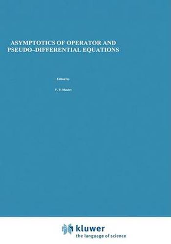 Cover image for Asymptotics of Operator and Pseudo-Differential Equations