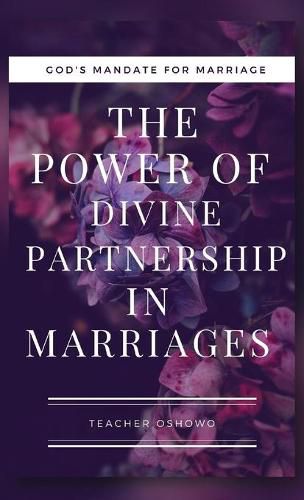 Cover image for The Power of Divine Partnership in Marriages