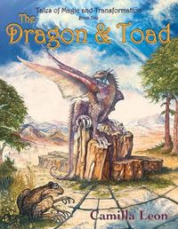 Cover image for The Dragon & Toad: Tales of Magic and Transformation