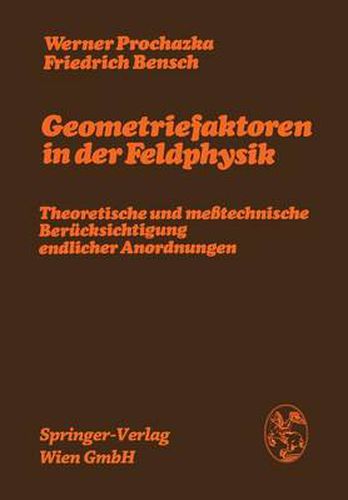 Cover image for Geometriefaktoren in Der Feldphysik: Theoretische Und Messtechnische Berucksichtigung Endlicher Anordnungen