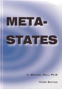 Cover image for Meta-States: Mastering the Higher Levels of Your Mind
