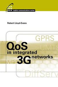 Cover image for QoS in Integrated 3G Networks