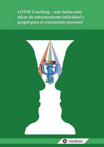 Cover image for Lotse Coaching - Una Forma Muy Eficaz de Entrenamiento Individual y Grupal Para El Crecimiento Personal