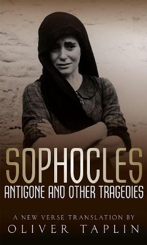 Cover image for Sophocles: Antigone and other Tragedies: Antigone, Deianeira, Electra