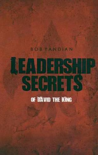 Leadership Secrets Of David The King