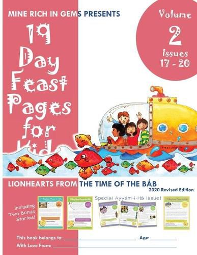 Cover image for 19 Day Feast Pages for Kids Volume 2 / Book 5: Early Baha'i History - Lionhearts from the Time of the Bab (Issues 17 - 20)