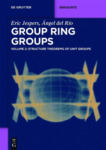 Cover image for Structure Theorems of Unit Groups