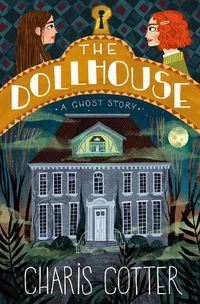 Cover image for Dollhouse, The: A Ghost Story