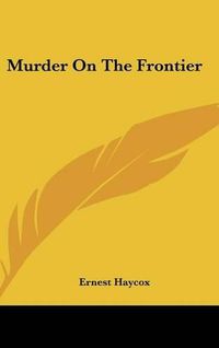 Cover image for Murder on the Frontier