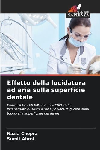 Cover image for Effetto della lucidatura ad aria sulla superficie dentale