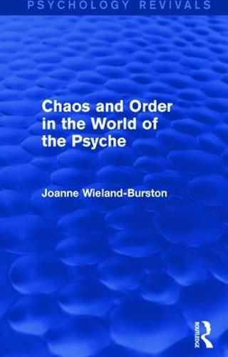 Cover image for Chaos and Order in the World of the Psyche