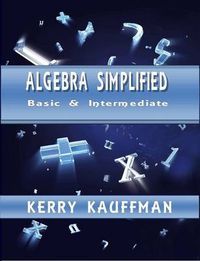 Cover image for Algebra Simplified - Beginner & Intermediate