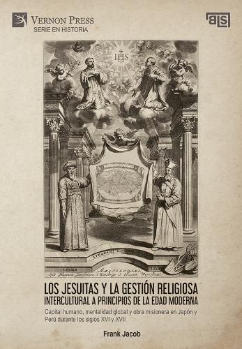 Los jesuitas y la gestion religiosa intercultural a principios de la Edad Moderna