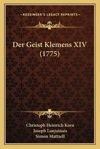 Cover image for Der Geist Klemens XIV (1775)