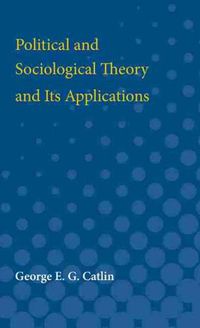 Cover image for Political and Sociological Theory and Its Applications