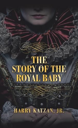 Cover image for THE STORY of THE ROYAL BABY